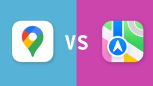 comparison between Google Maps vs Apple Maps 2024 for the best navigation app for Digital Nomads